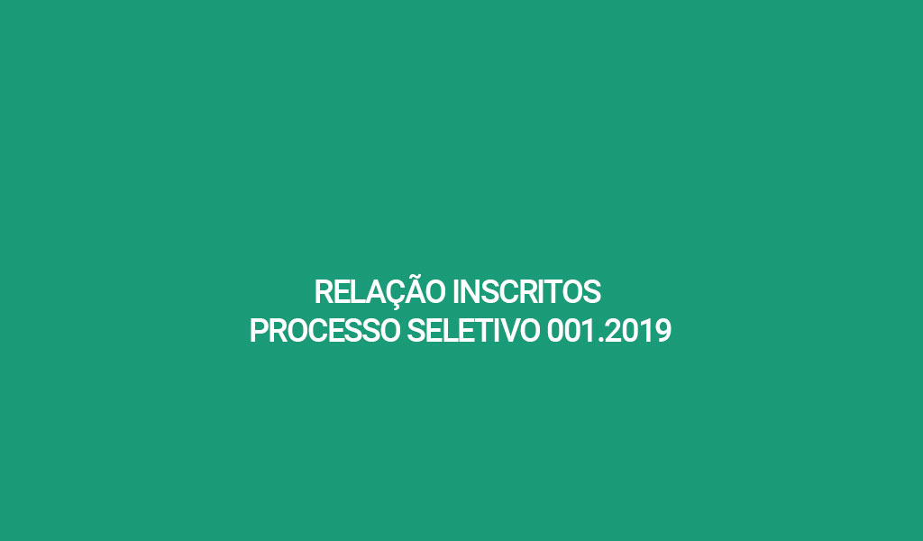 Relação Inscritos Processo Seletivo 001.2019 – Rio Novo