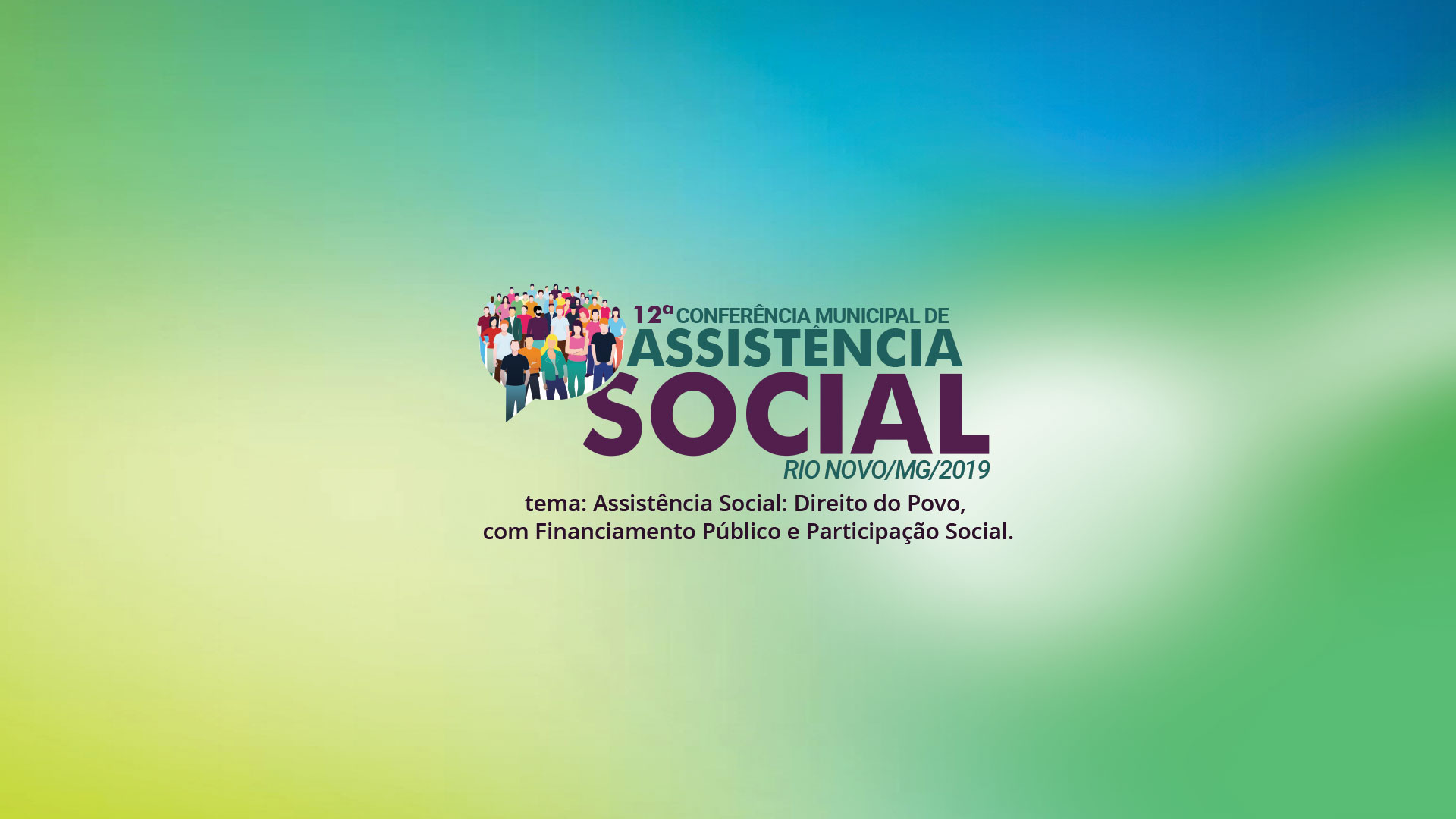 12ª Conferência Municipal de Assistência Social
